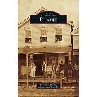 Dundee - Dorothy R. Heinlein - Hardcover - English Book - History