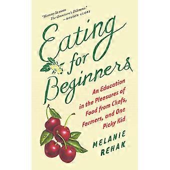 Comida para Iniciantes: Uma Educação sobre os Prazeres da Gastronomia com Chefs e Agricultores