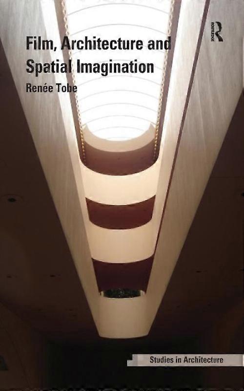 Film Architecture And Spatial Imagination