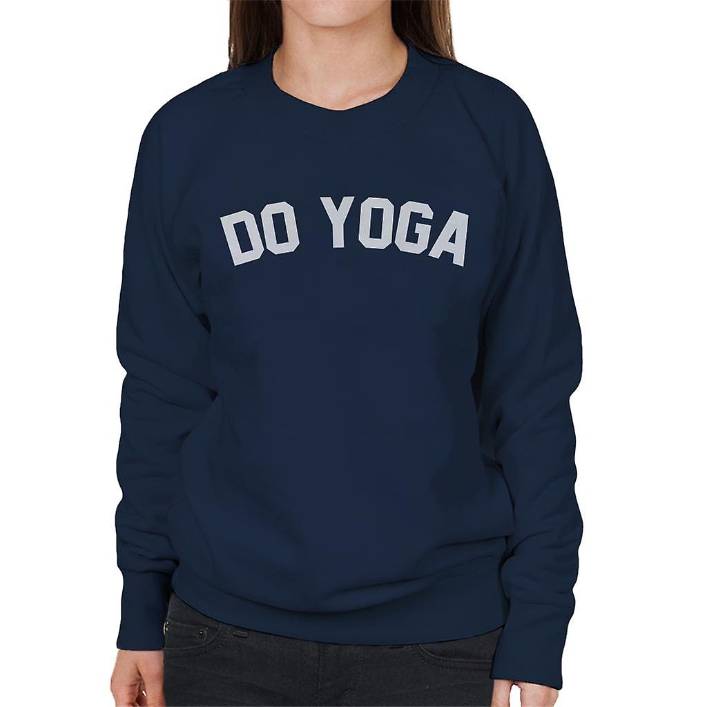 Do Yoga Slogan Women's Sweatshirt
