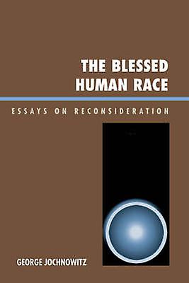 The Blessed Human Race by George Jochnowitz Paperback Book