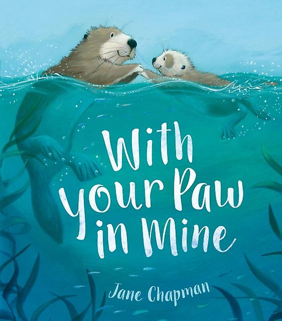 With Your Paw In Mine by Jane Chapman Paperback Book