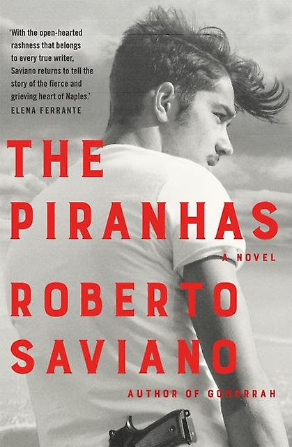 The Piranhas by Roberto Saviano Paperback
