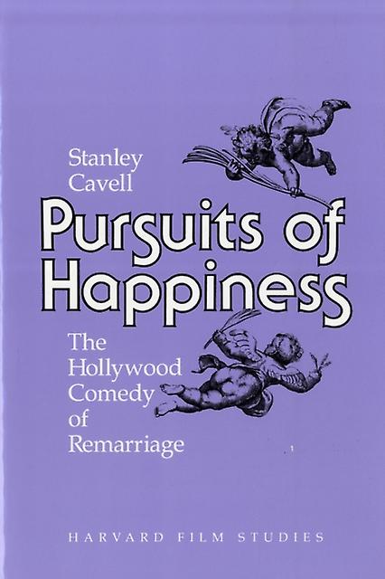 Pursuits Of Happiness by Stanley Cavell Paperback Book