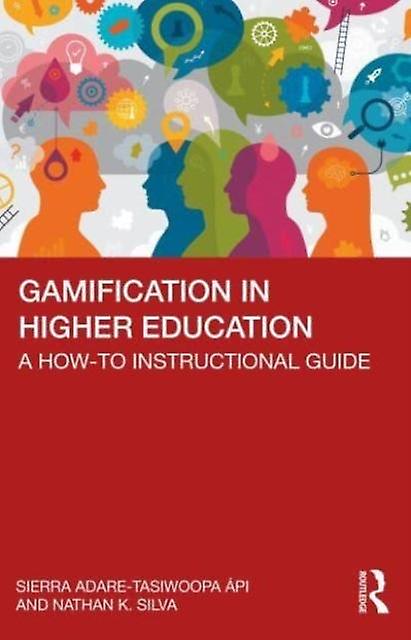 Gamification In Higher Education by Nathan Silva Paperback