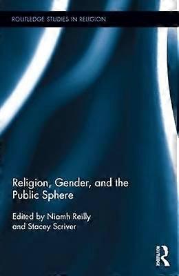 Religion Gender and the Public Sphere