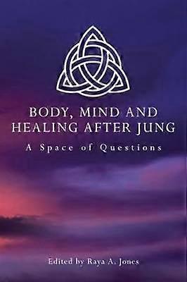 Body Mind and Healing After Jung