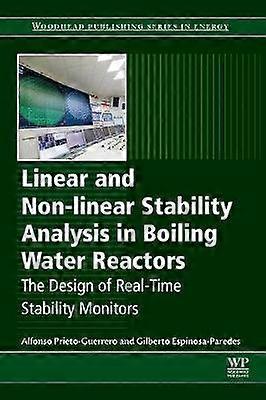 Linear and Non-linear Stability Analysis in Boiling Water Reactors