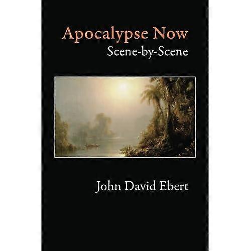 Apocalypse Now Scene-By-Scene