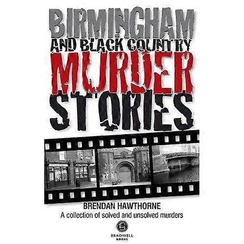 Birmingham & Black Country Murder Stories