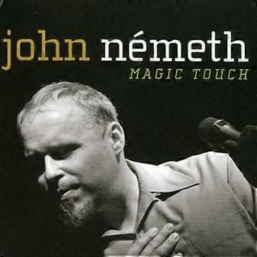 John Nemeth Magic Touch CD (2007)