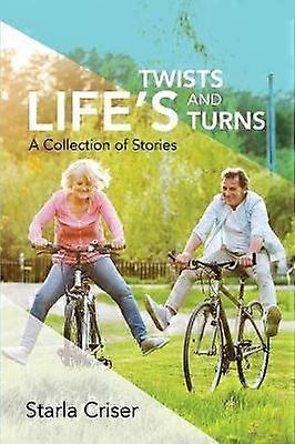 Life's Twists and Turns