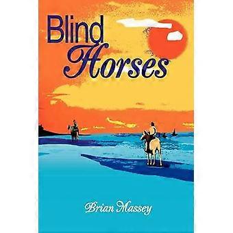 Blind Horses