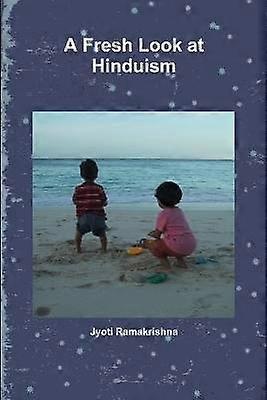 A Fresh Look at Hinduism