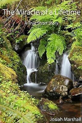 El milagro de toda una vida