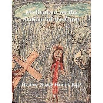 Meditations on the Stations of the Cross