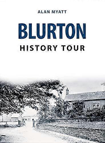 Blurton Istorie Tour
