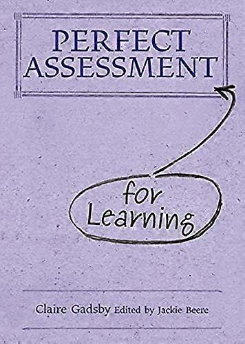 Perfect Assessment (for Learning)