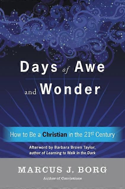 Days Of Awe And Wonder by Marcus Borg Paperback