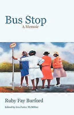 Bus Stop A Memoir