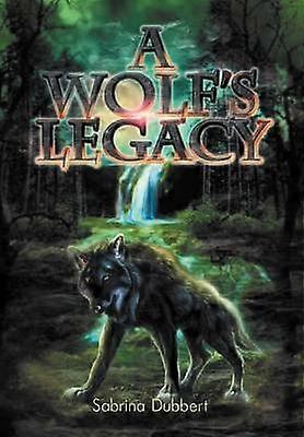 A Wolf's Legacy