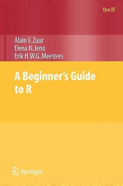 A Beginners Guide To R - Alain Zuur