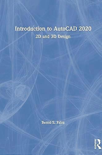 Introduction to AutoCAD 2020: 2D and 3D Design