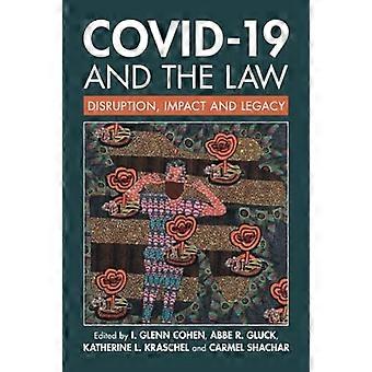 Covid-19 et la loi : perturbations, impact et héritage