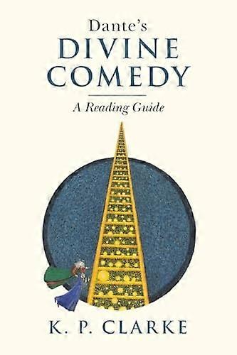 Dante's Divine Comedy: A Reading Guide