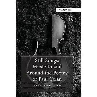 Still Songs: Muzyka w poezji Paula Celana i wokół niej