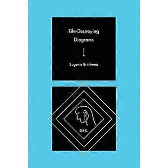 Life-Destroying Diagrams