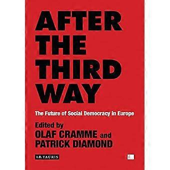 Nach dem dritten Weg: die Zukunft der Sozialdemokratie in Europa