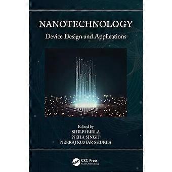 Nanotechnology Device Design And Applications - Taylor & Francis Ltd