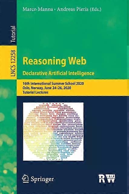 Reasoning Web. Declarative Artificial Intelligence 16th International Summer Sch - Springer Nature B.V