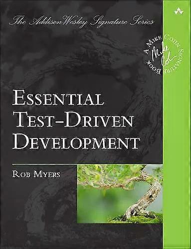Essential Test-driven Development - Rob Myers