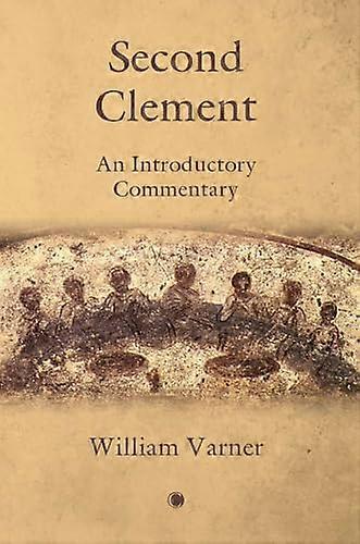 Second Clement An Introductory Commentary