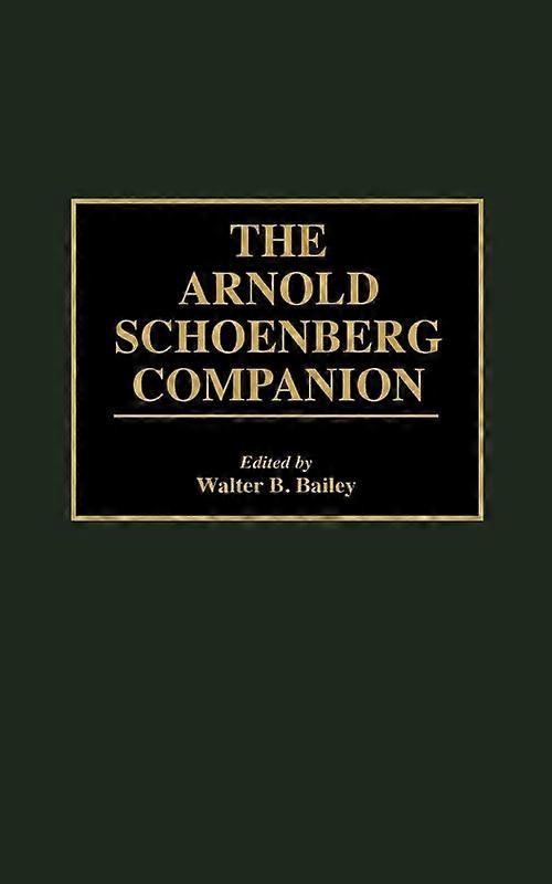 The Arnold Schoenberg Companion