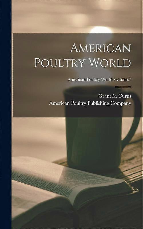 American Poultry World V.6 n° 7