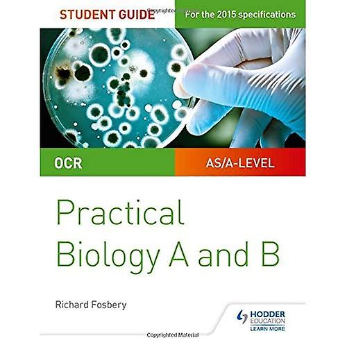 OCR A-level Biology Student Guide: Biología práctica