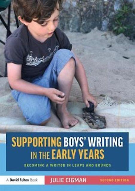Supporting Boys Writing In The Early Years by Julie Cigman Paperback