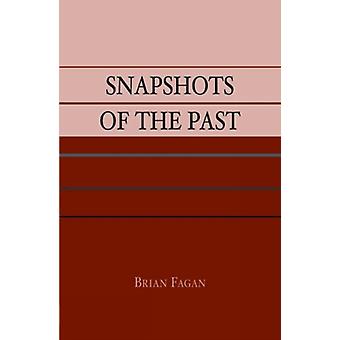 Snapshots Of The Past - Brian M. Fagan