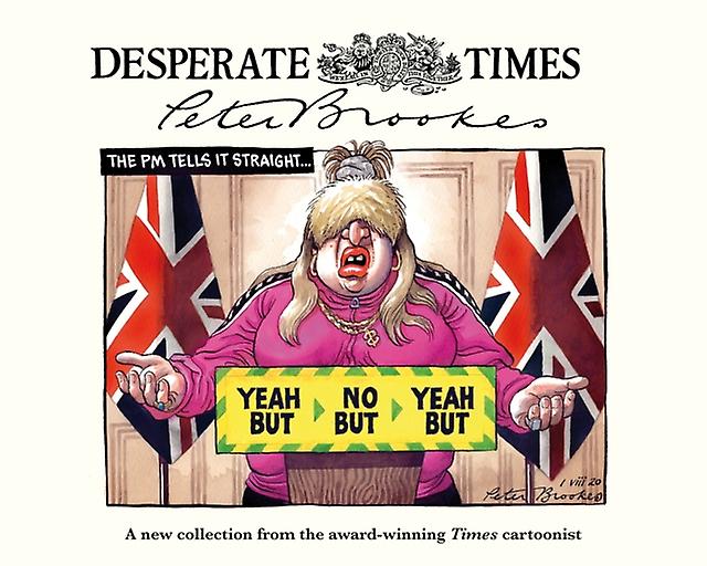 Desperate Times by Peter Brookes Hardback Book