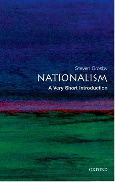 Nationalism by Grosby & Steven Associate Professor & Department of Philosophy and Religion & Clemson University & South Carolina Paperback