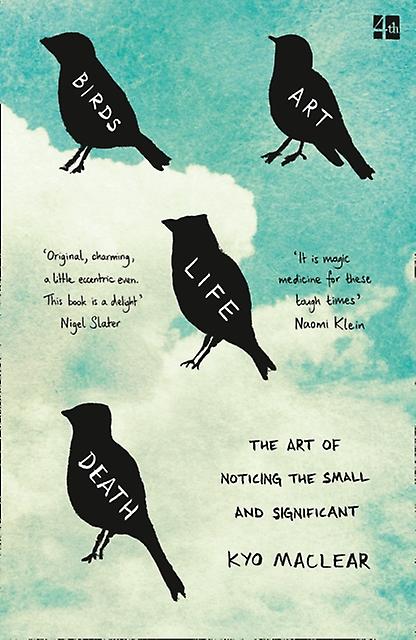 Birds Art Life Death by Kyo Maclear Paperback