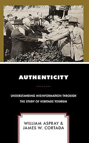 Authenticity by William Aspray Paperback Book