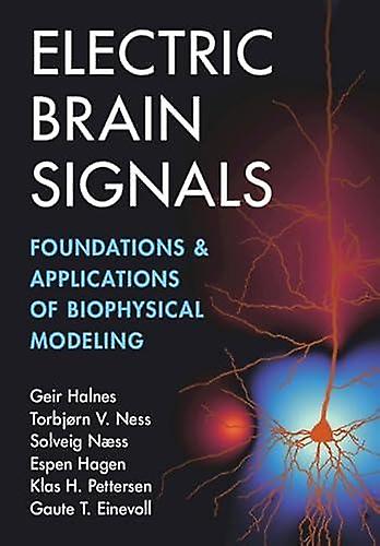 Electric Brain Signals by Gaute T. Norwegian University of Life Sciences Einevoll Paperback