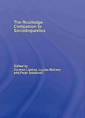 The Routledge Companion to Sociolinguistics