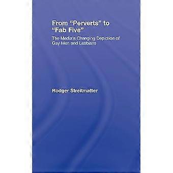 Von Perversen zu Fab Five