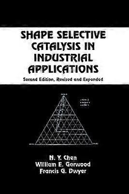 Shape Selective Catalysis in Industrial Applications Second Edition