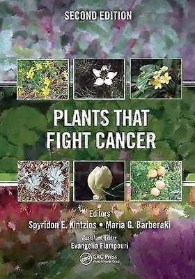 Plants that Fight Cancer Second Edition